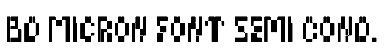 BD Micron Font Semi Condensed
